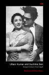 Uttam Kumar - Suchitra Sen: Enduring Magic of the Iconic Romantic Pair