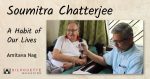 Soumitra Chatterjee – A Habit of Our Lives