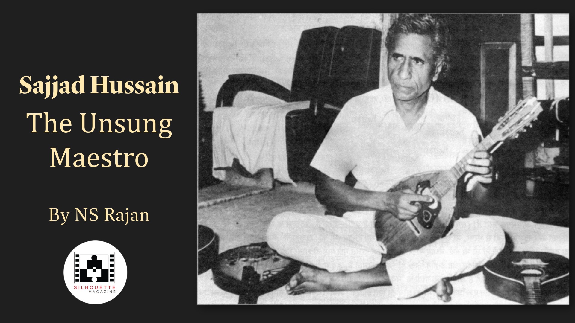 Sajjad Hussain the unsung maestro