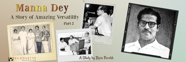 Manna Dey a story of amazing versatility part 2 silhouette