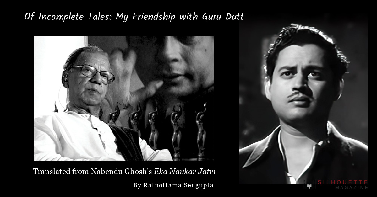 My Friendship with Guru Dutt (Nabendu Ghosh)