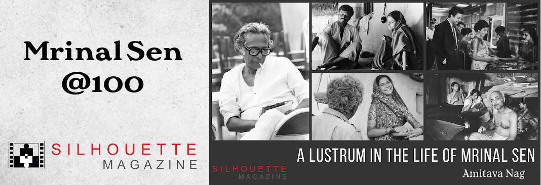 A Lustrum in the Life of Mrinal Sen (Amitava Nag)