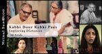 'Kabhi Door Kabhi Paas': Exploring Distances