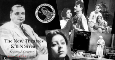 NEW THEATRES and B N SIRCAR