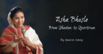 Asha Bhosle: From Shadow to Spectrum   