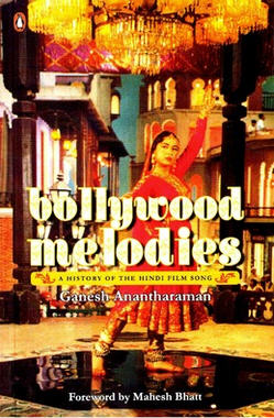 Buy Bollywood Melodies : A History of the Hindi Film Song from Flipkart.com