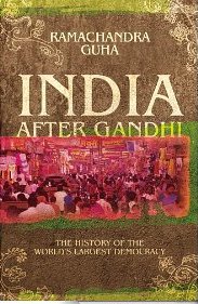 India After Gandhi-The History of the World's Largest Democracy