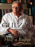 Half a Rupee Stories By Gulzar