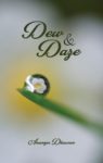 'Dew and Daze' by Ananya Dhawan: A Foreword