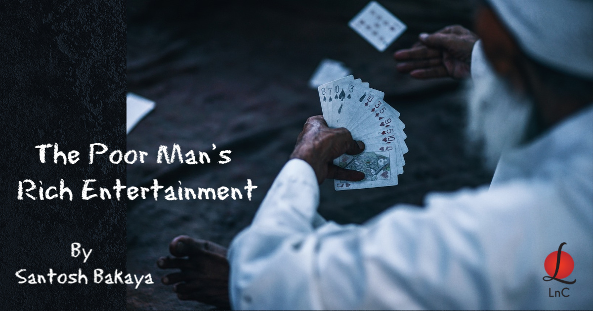 The Poor Man’s Rich Entertainment