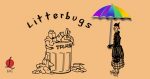 Litterbugs