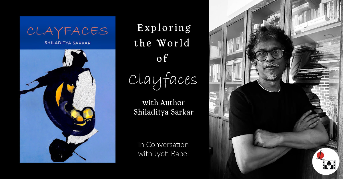 Exploring the World of Clayfaces with Shiladitya Sarkar | Jyoti Babel | LnC