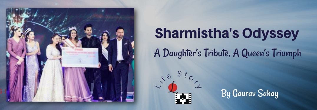 Sharmistha’s Odyssey: A Daughter’s Tribute, A Queen’s Triumph