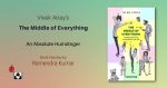 The Middle of Everything: An Absolute Humdinger
