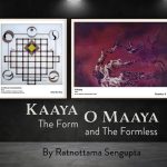Kaaya O Maaya The Form and The Formless art exhibition