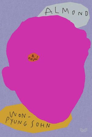 Almond – A Novel by Won Pyung Sohn