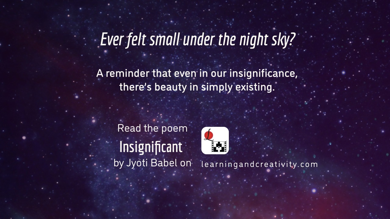 Insignificant - poem by Jyoti Babel