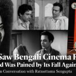 Uttam Saw Bengali Cinema Revive and Was Pained by Its Fall Again