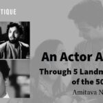 Uttam Kumar 5 Landmark Films